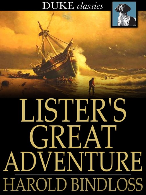 Title details for Lister's Great Adventure by Harold Bindloss - Available